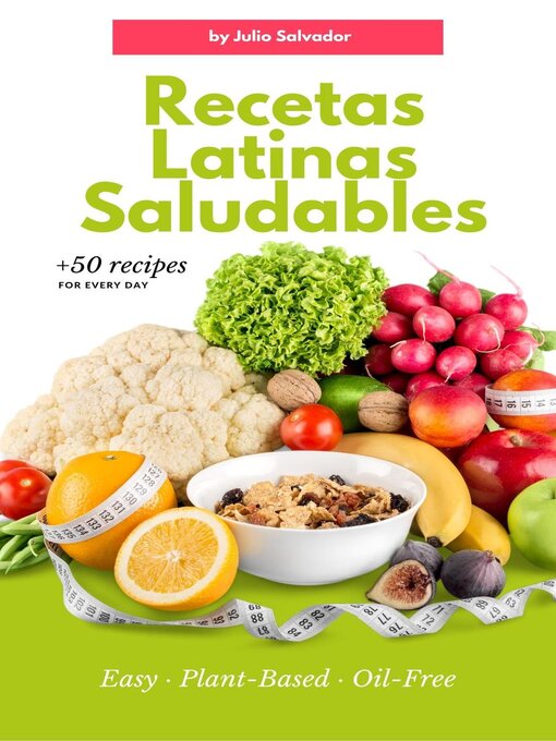 Title details for Recetas Latinas Saludables by julio salvador - Available